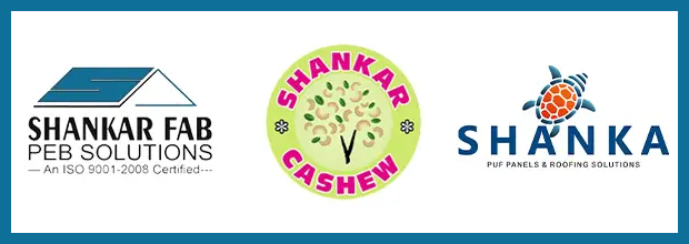 Shankar Fab, Shankar Cashew, Shanka
